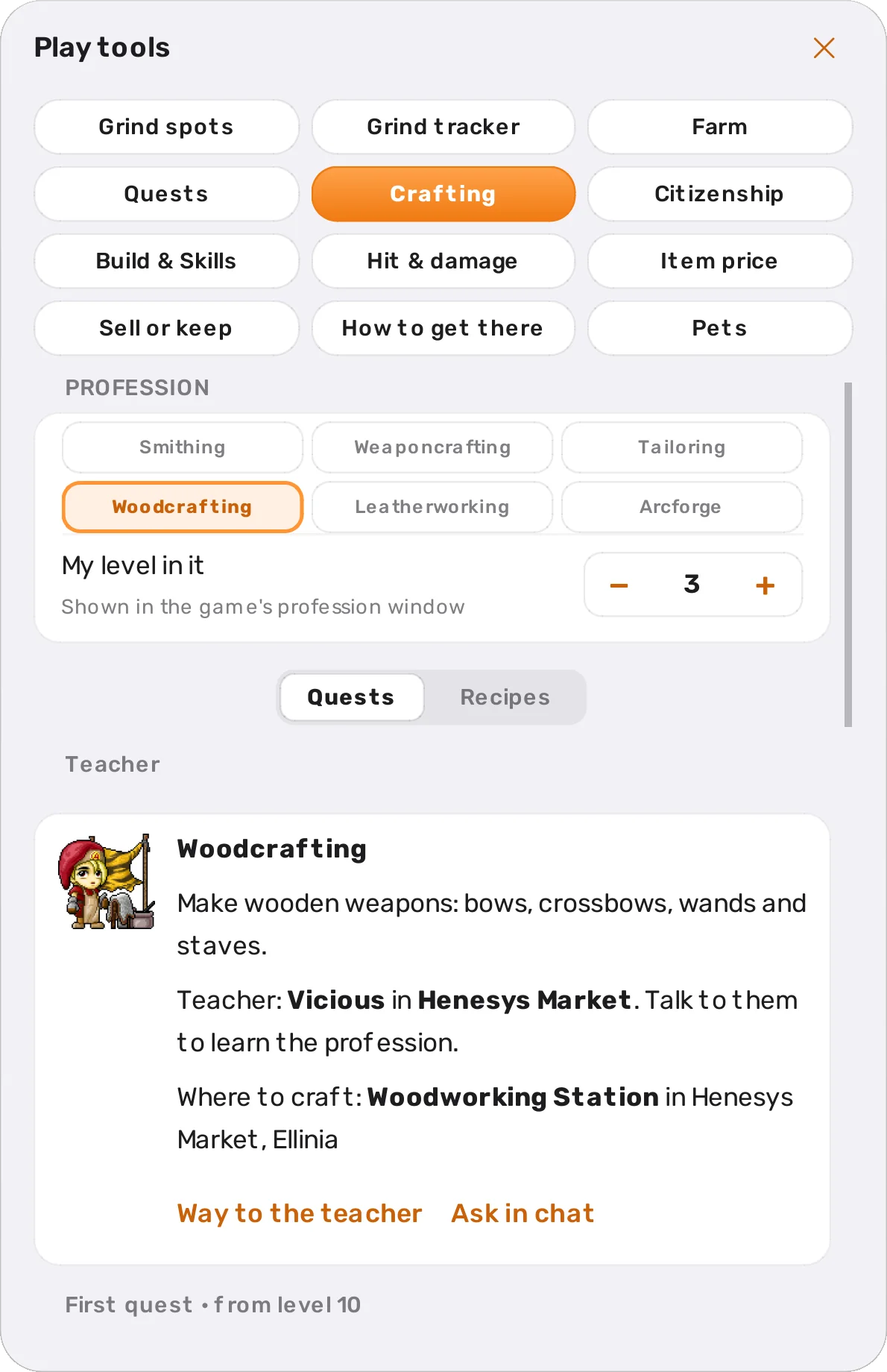 Crafting: Woodcrafting with its teacher Vicious, the quests and the recipes